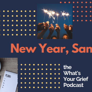 What's Your Grief Podcast